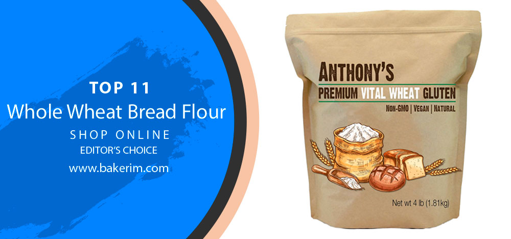 Whole Wheat Bread Flour